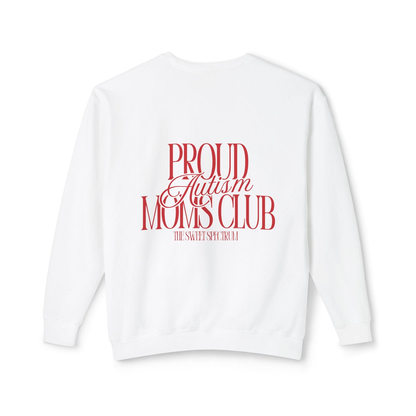 Proud Autism Moms Club- Unisex Lightweight Crewneck Sweatshirt