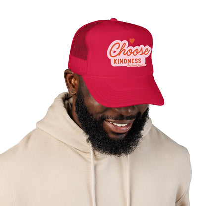 Choose Kindness Foam Trucker Hat