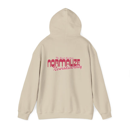 Normalize Neurodiversity Hoodie — 'Normalize Neurodiversity' Empowerment Sweatshirt