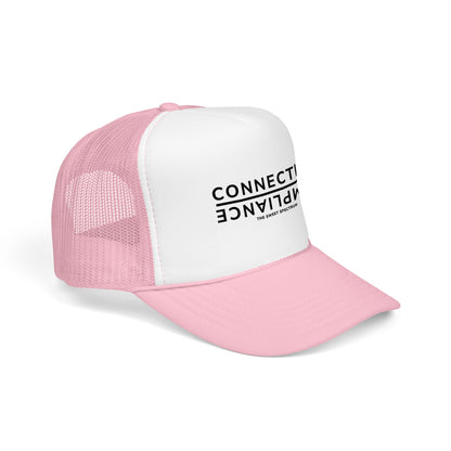 Connection over Compliance Foam Trucker Hat