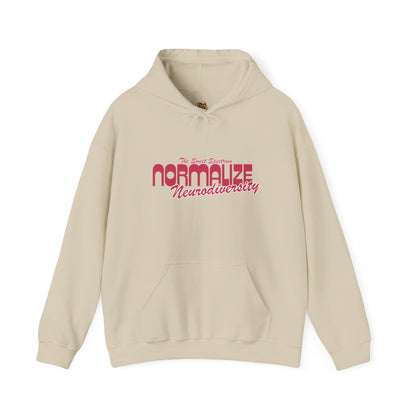 Normalize Neurodiversity Hoodie — 'Normalize Neurodiversity' Empowerment Sweatshirt