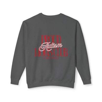 Proud Autism Moms Club- Unisex Lightweight Crewneck Sweatshirt