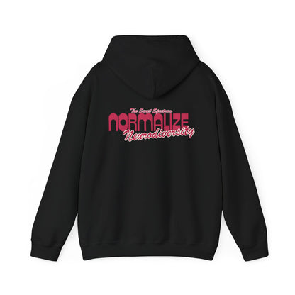 Normalize Neurodiversity Hoodie — 'Normalize Neurodiversity' Empowerment Sweatshirt