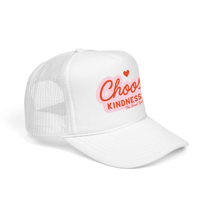 Choose Kindness Foam Trucker Hat