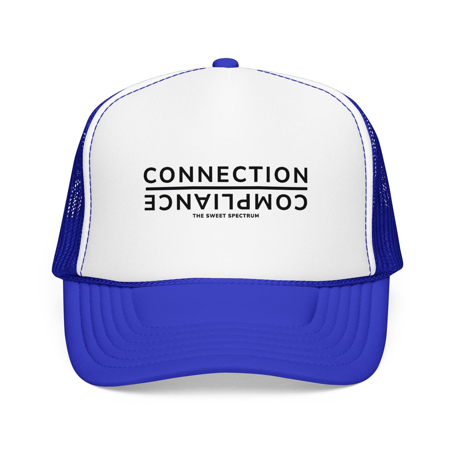 Connection over Compliance Foam Trucker Hat