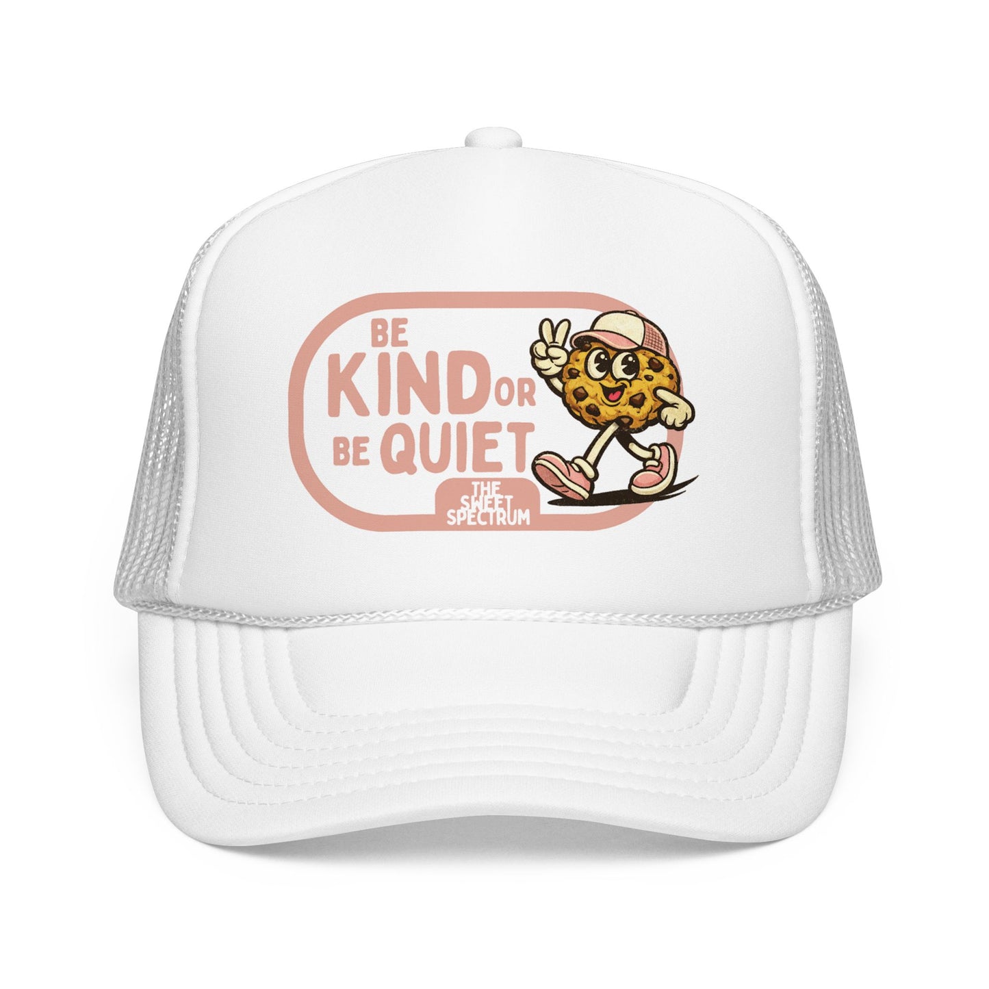 Be Kind or Be Quiet Trucker Hat